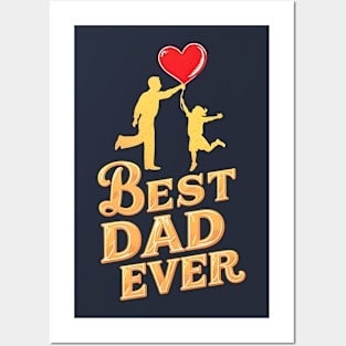 Best Dad Ever | Father's Day | Dad Lover gifts Posters and Art